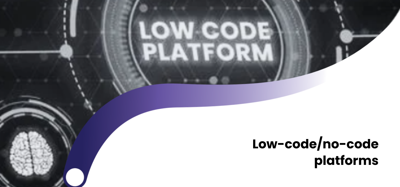low-code and no-code platforms